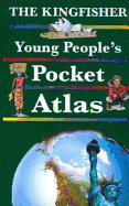 The Kingfisher Young People's Pocket Atlas