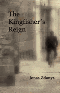 The Kingfisher's Reign