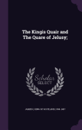 The Kingis Quair and The Quare of Jelusy;