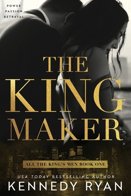 The Kingmaker - Ryan, Kennedy