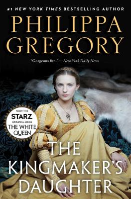 The Kingmaker's Daughter - Gregory, Philippa