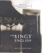The King's English: Adventures of an Independent Bookseller