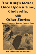 The King's Jackal, Once Upon a Time, Cinderella, and Other Stories