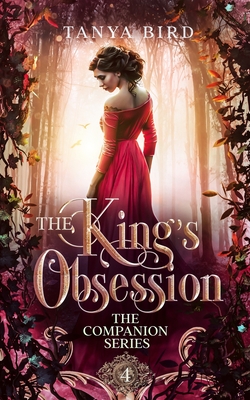 The King's Obsession - Bird, Tanya