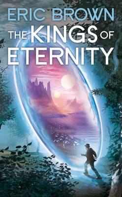 The Kings of Eternity - Brown, Eric