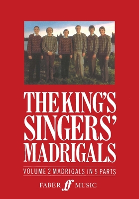 The King's Singers' Madrigals (Vol. 2) (Collection) - King's Singers, The, and Bartlett, Clifford (Editor)