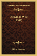 The King's Wife (1907)