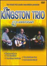 The Kingston Trio: 45th Anniversary
