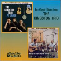 The Kingston Trio at Large/Here We Go Again! [Collectors' Choice] - The Kingston Trio
