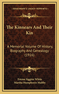 The Kinnears And Their Kin: A Memorial Volume Of History, Biography And Genealogy (1916)