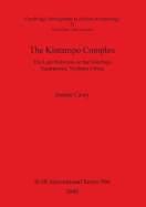 The Kintampo Complex: The Late Holocene on the Gambaga Escarpment, Northern Ghana