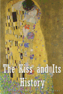 The Kiss and Its History