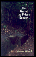 The Kiss of the Prison Dancer