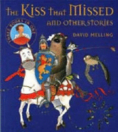 The Kiss That Missed - Melling, David