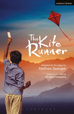 The Kite Runner - Spangler, Matthew (Adapted by), and Hosseini, Khaled