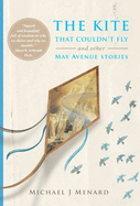 The Kite That Couldn't Fly: And Other May Avenue Stories
