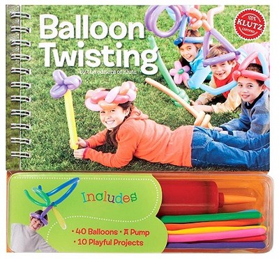 The Klutz Book of Balloon Twisting - Klutz Press (Editor), and Phillips, Karen (Editor)