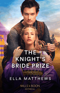 The Knight's Bride Prize: Mills & Boon Historical