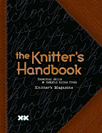 The Knitter's Handbook: Essential Skills & Helpful Hints from Knitter's Magazine