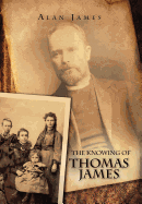 The Knowing of Thomas James
