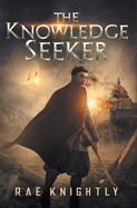 The Knowledge Seeker: A Young-Adult Dystopian Novel