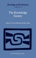 The Knowledge Society: The Growing Impact of Scientific Knowledge on Social Relations