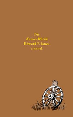 The Known World - Jones, Edward P