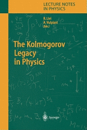 The Kolmogorov Legacy in Physics