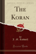 The Koran (Classic Reprint)