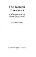 The Korean Economies: A Comparison of North and South