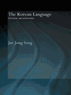 The Korean Language: Structure, Use and Context