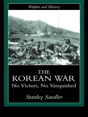 The Korean War: An Interpretative History - Sandler, Stanley