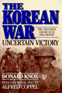 The Korean War: An Oral History - Knox, Donald, and Coppel, Alfred, Jr. (Editor)
