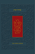 The Koren Sacks Siddur: Hebrew/English Prayerbook for Shabbat & Holidays with Translation and Commentary - Sacks, Jonathan, Rabbi (Translated by)