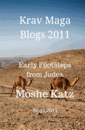 The Krav Maga blogs 2011: Early Footsteps from Judea