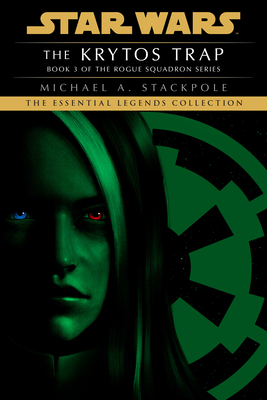 The Krytos Trap: Star Wars Legends (Rogue Squadron) - Stackpole, Michael a
