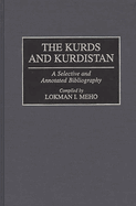 The Kurds and Kurdistan: A Selective and Annotated Bibliography