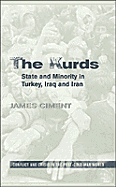 The Kurds: State and Minority in Turkey, Iraq, and Iran - Ciment, James, and James Ciment