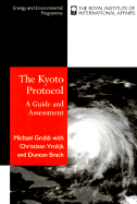 The Kyoto Protocol: A Guide and Assessment