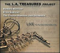 The L.A. Treasures Project: Live At Alvas Showroom - The Clayton-Hamilton Jazz Orchestra/Barbara Morrison/Ernie Andrews