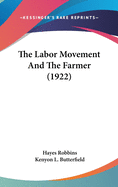 The Labor Movement And The Farmer (1922)