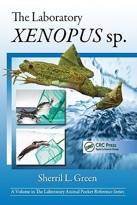 The Laboratory Xenopus Sp. - Green, Sherril L