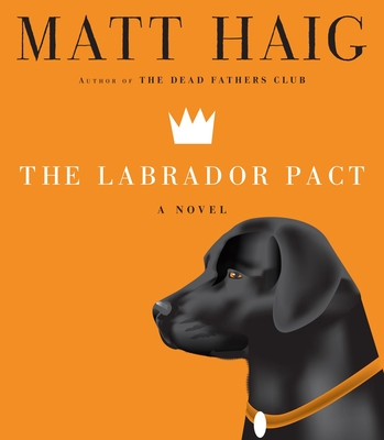 The Labrador Pact - Haig, Matt, and Jones, Simon (Narrator)