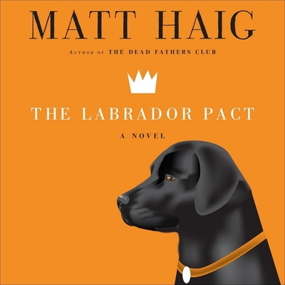 The Labrador Pact - Haig, Matt, and Jones, Simon (Read by)