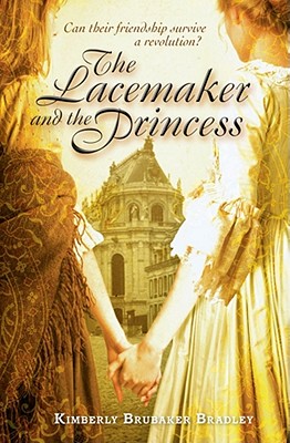 The Lacemaker and the Princess - Bradley, Kimberly Brubaker