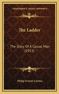 The Ladder: The Story of a Casual Man (1915)