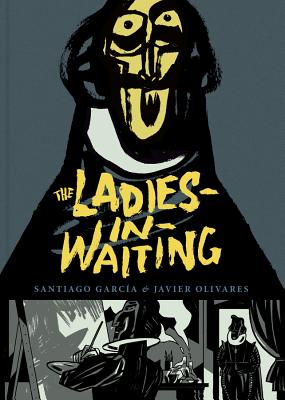 The Ladies-in-Waiting - Garcia, Santiago