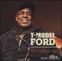 The Ladies Man - T-Model Ford