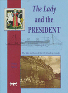 The Lady and the President: the Life and Loss of the SS President Coolidge