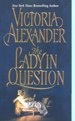 The Lady in Question - Alexander, Victoria